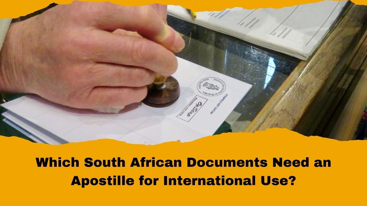 Which South African Documents Need an Apostille for International Use?