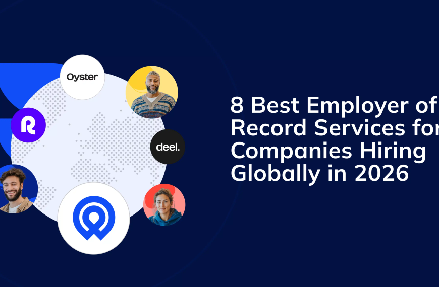 Best Global Payroll and EOR Platforms for Scaling Businesses in 2026