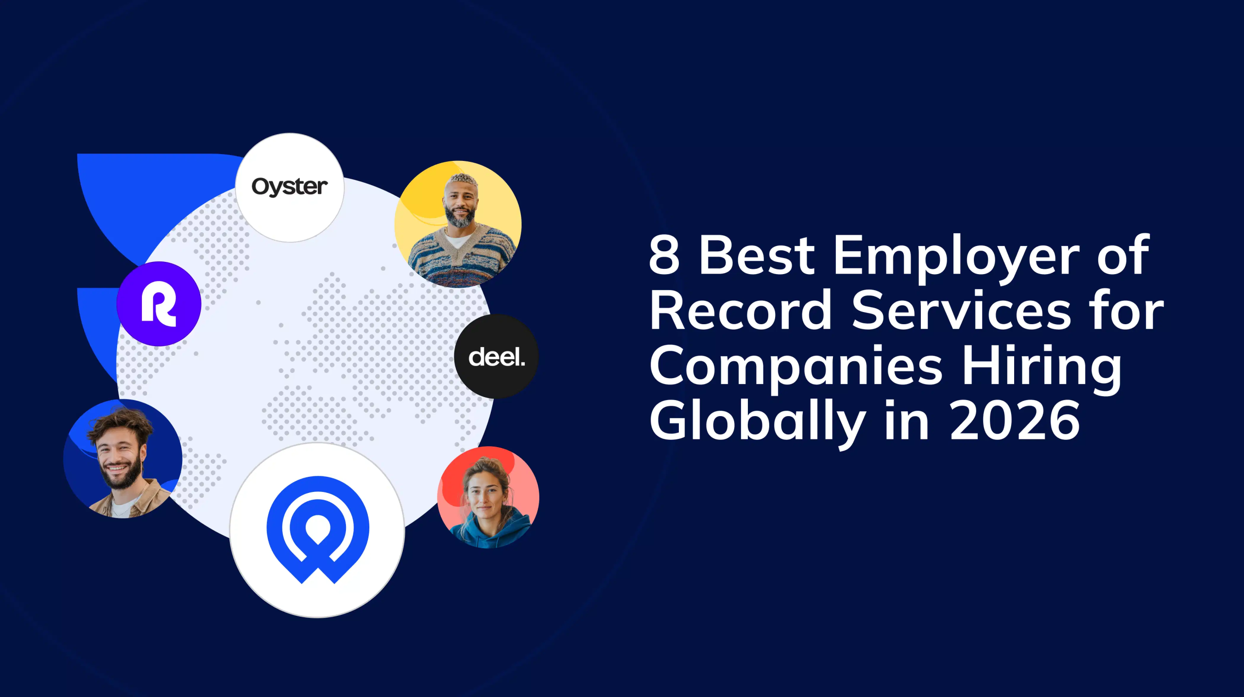 Best Global Payroll and EOR Platforms for Scaling Businesses in 2026