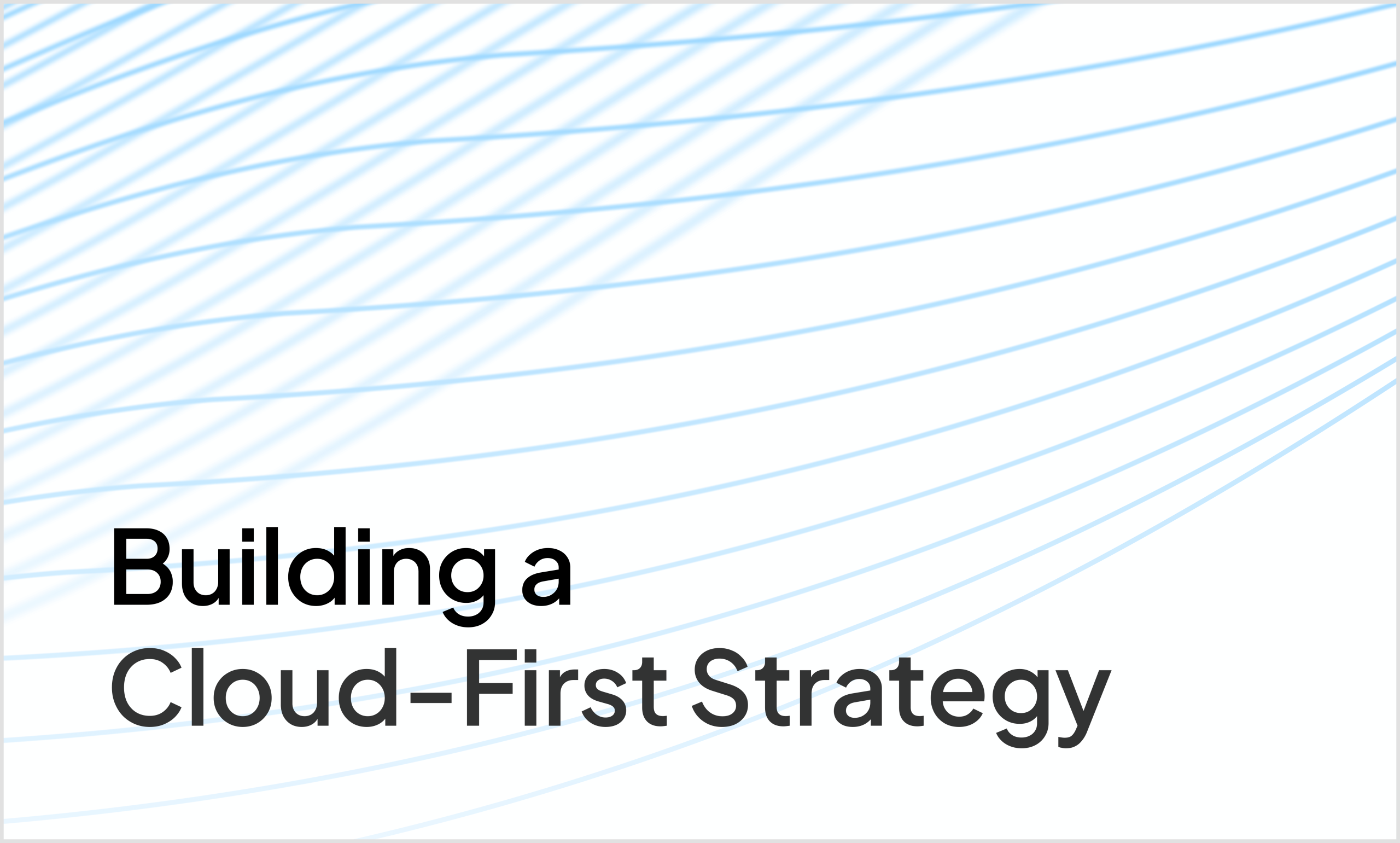 Cloud-First Strategy: A Practical Blueprint for Flexible and Scalable Operations